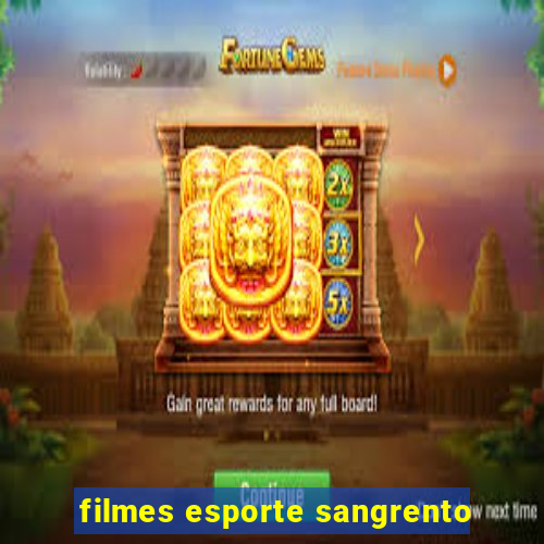 filmes esporte sangrento